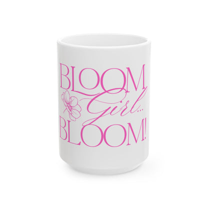 Signature Logo Ceramic Mug – 11 oz & 15 oz | “BLOOM Girl Era” Drinkware
