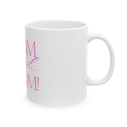 Signature Logo Ceramic Mug – 11 oz & 15 oz | “BLOOM Girl Era” Drinkware